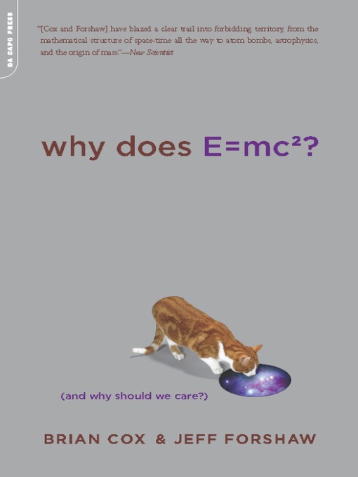 Title details for Why Does E=mc2? by Brian Cox - Available